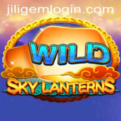 Exploring the Fascinating World of SkyLanterns: A Journey into the Realm of JILIGEM LOGIN